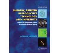 Surgery, Assisted Reproductive Technology and Infertility: Diagnosis and Management of Problems in Gynecologic Reproductive Medicine