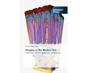 Surgery in the Modern Era: Technology, Artificial Intelligence, and Robotics