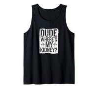 Surgery Joke for Kidney Donors Tank Top