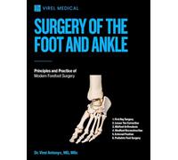 Surgery of the Foot and Ankle: Principles and Practice of Modern Forefoot Surgery