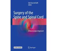 Surgery of the Spine and Spinal Cord : A Neurosurgical Approach