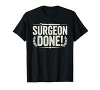 Surgery Resident Survived Five Year Residency General T-Shirt
