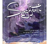 Surghjenti - Da Petra E Da Ventu, La Source & Sott'A U Turchinu