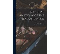 Surgical Anatomy of the Head and Neck