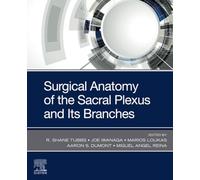 Surgical Anatomy of the Sacral Plexus and its Branches
