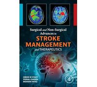Surgical and Non-Surgical Advances in Stroke Management and Therapeutics
