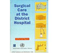 Surgical Care at the District Hospital