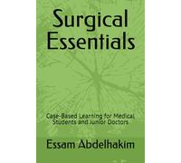 Surgical Essentials: Case-Based Learning for Medical Students and Junior Doctors (Medical E BOOKS)