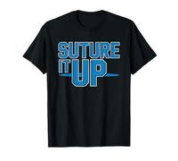Surgical First Assistant Suturing Closing Finishing What T-Shirt