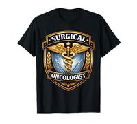 Surgical Oncologist Surgeon Caduceus Oncology Surgery Doctor T-Shirt