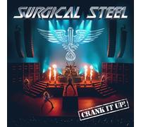 Surgical Steel - Crank It Up!