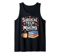 Surgical Tech in The Making for Students Studying in Medical Tank Top