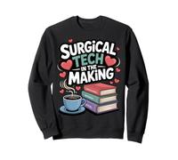 Surgical Tech in the Making Future Healthcare Professional Sweatshirt