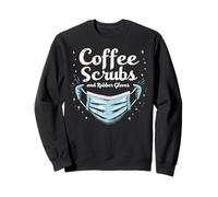 Surgical Technician Coffee Scrubs And Rubber Gloves Sweatshirt