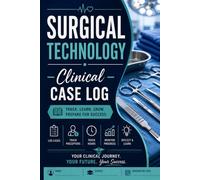 Surgical Technologist Clinical Case Log & Tracker