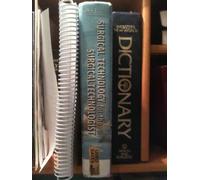 Surgical Technology for the Surgical Technologist: A Positive Care Approach