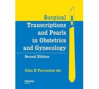 Surgical Transcriptions and Pearls in Obstetrics and Gynecology