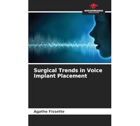 Surgical Trends in Voice Implant Placement