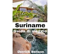 Suriname Guida di viaggio 2025