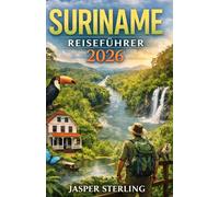 Suriname Reiseführer 2026