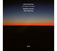 John Surman, Nelson Ayres & Rob Waring - Invisible Threads