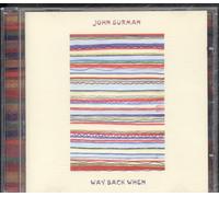 Surman, John - Way Back When