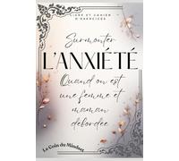 Surmonter l'anxiété quand on est une femme et maman débordée