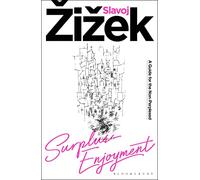 Surplus-Enjoyment: A Guide For The Non-Perplexed