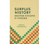 Surplus History - Another Ethiopia is Possible