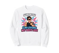 Surprise Im Living My Best Trans Life Trans Pride Lgbtq Sweatshirt