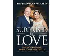 SURPRISED BY LOVE: Finding True love When You Least Expect it