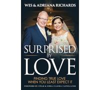 SURPRISED BY LOVE: Finding True love When You Least Expect it