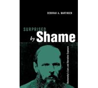 Surprised by Shame: Dostoevsky's Liars and Narrative Exposure (Theory and Interpretation of Narrative)