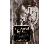 Surprised by Sin: The Reader in Paradise Lost, Second Edition with a New Preface