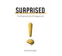 SURPRISED: The Science & Art of Engagement