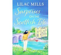 Surprises on the Scottish Isle: A feel-good escapist Scottish romance (Coorie Castle Crafts, 1): A brand new feel-good escapist Scottish romance set on the Isle of Skye
