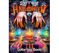 Surreal Halloween Coloring Book: Spooky and Dreamlike Grayscale Art - A Relaxing Dive into Halloween's Enchanted Side