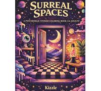 SURREAL SPACES: A Psychedelic Stoner Coloring Book for Adults