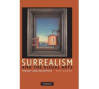 Surrealism and the Visual Arts: Theory and Reception