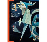Surrealism Beyond Borders by Stephanie D'Alessandro, Matthew ... - 9781588397270