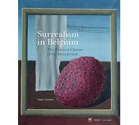 Surrealism in Belgium: The Discreet Charm of the Bourgeoisie