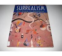 Surrealism: the Dream of Revolution (Art Movements)