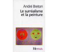 Surrealisme Et La Peint: A41859 (Folio Essais)