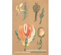 Surrealist Women's Writing : A Critical Exploration