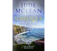 Surrender: An Enemies to Lovers Irish Small Town Romance: 7 (The O'Brians)