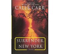 Surrender, New York: A Novel