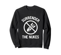 Surrender the Nukes World Peace No War Iran Nuclear Weapons Sweatshirt