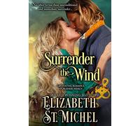 Surrender the Wind: 1 (Surrender Series)