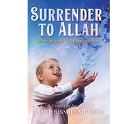 Surrender to Allah: The Supreme Consciousness