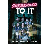 Surrender To It